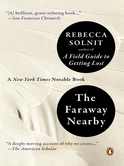 Title details for The Faraway Nearby by Rebecca Solnit - Wait list